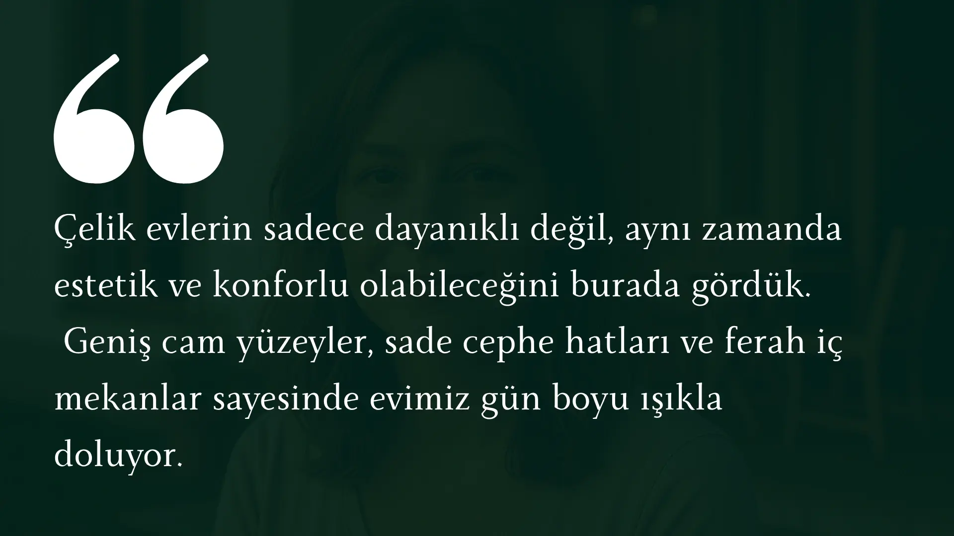 Tek Katlı Çelik Ev Musteri Yorumu | Hibrit Design